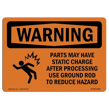 Signmission OSHA WARNING Sign, Parts May Have Static Charge, 24in X 18in Rigid Plastic, 18" W, 24" L, Landscape OS-WS-P-1824-L-12296